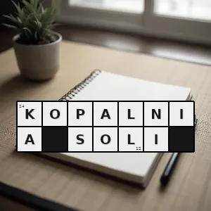 Hasło krzyżówkowe atrakcja turystyczna wieliczki - kopalnia soli – rozwiązanie, synonimy, podpowiedzi i definicje krzyżówkowe